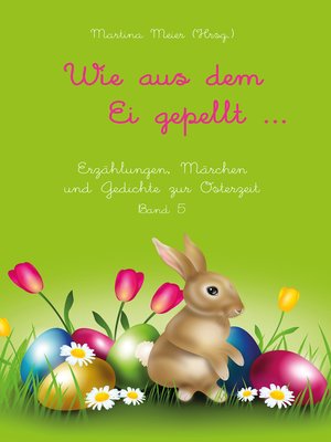 cover image of Wie aus dem Ei gepellt ...